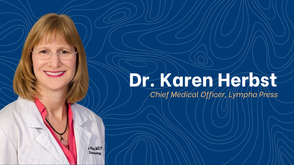 Lympha Press appoints Dr. Karen Herbst as Chief Medical Officer