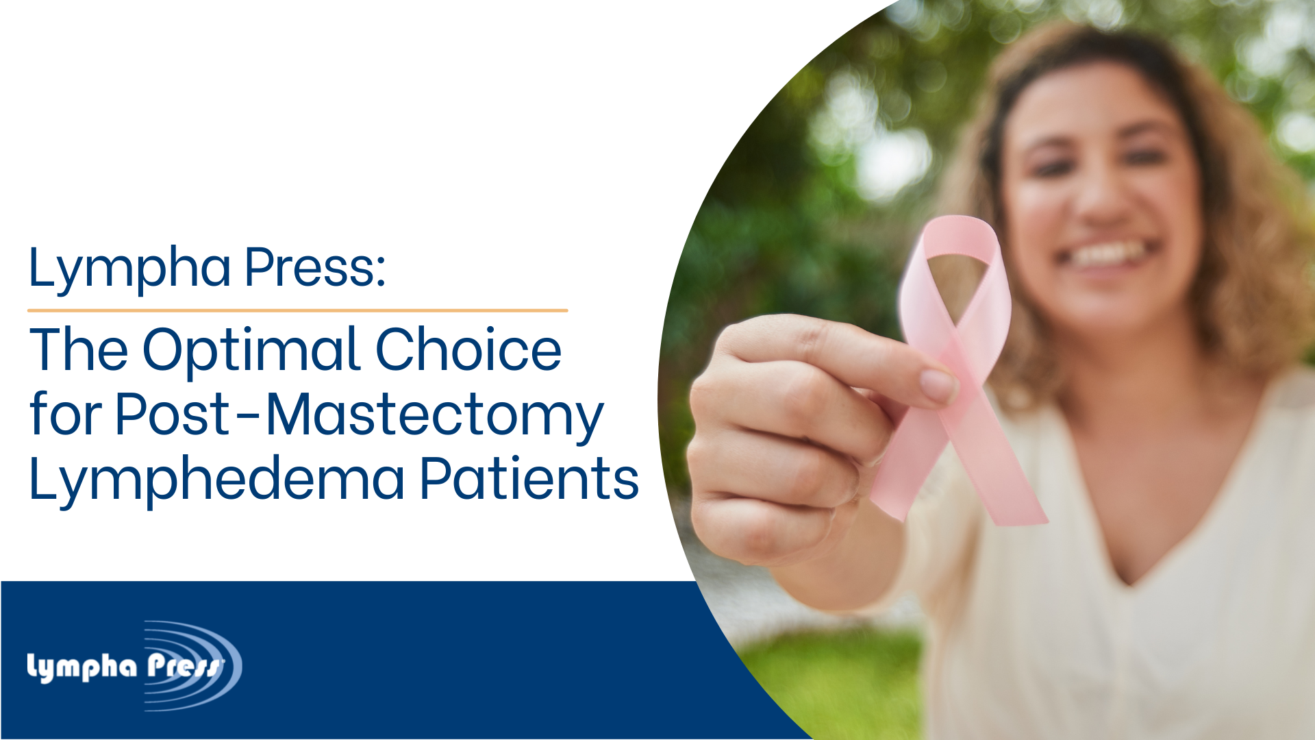 Lympha Press The Optimal Choice For Post Mastectomy Lymphedema Patients 